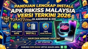 Panduan Install APK 918Kiss Malaysia Terbaru