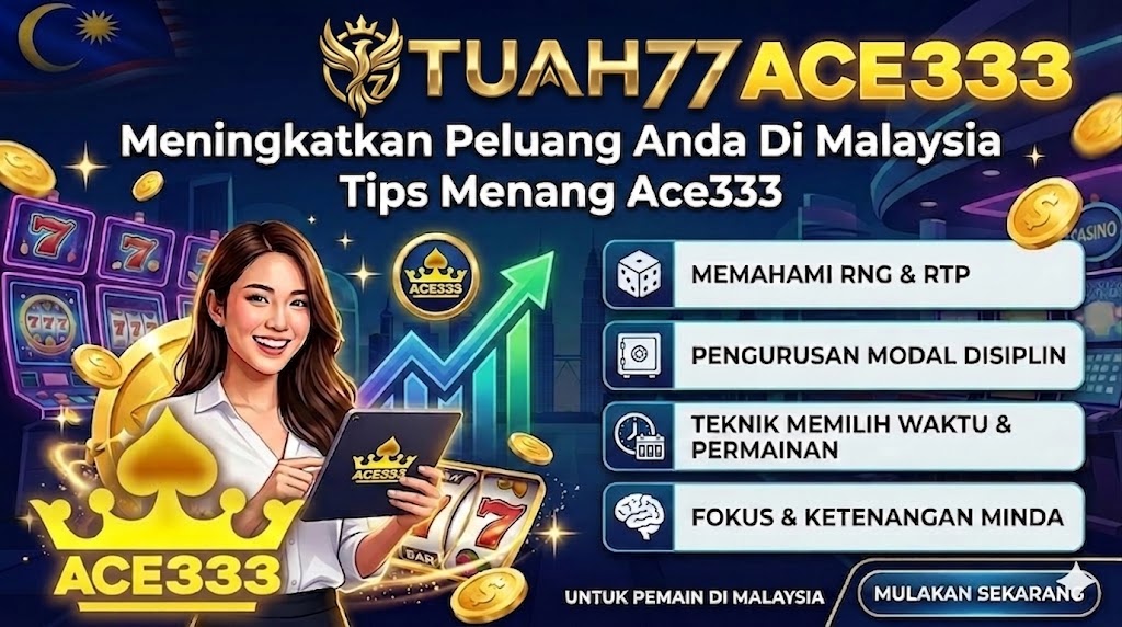 Tips Menang Ace333