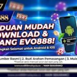 Panduan Mudah Download dan Pasang Aplikasi Evo888