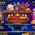 Panduan Download Pussy888 (Android & iOS)